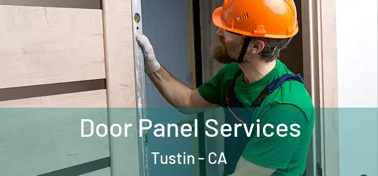 Door Panel Services Tustin - CA