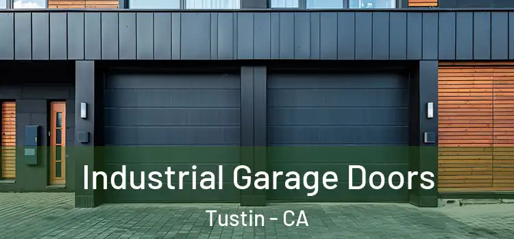  Industrial Garage Doors Tustin - CA