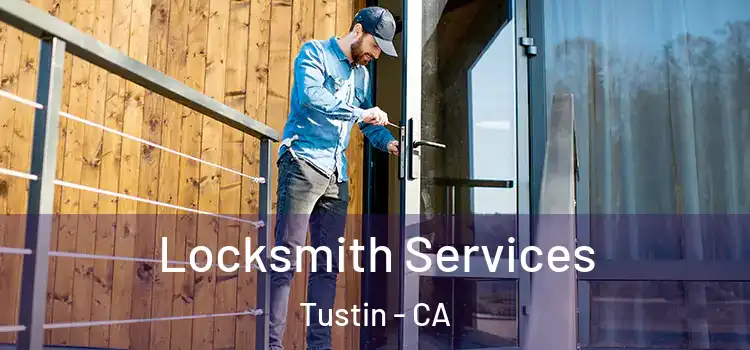  Locksmith Services Tustin - CA