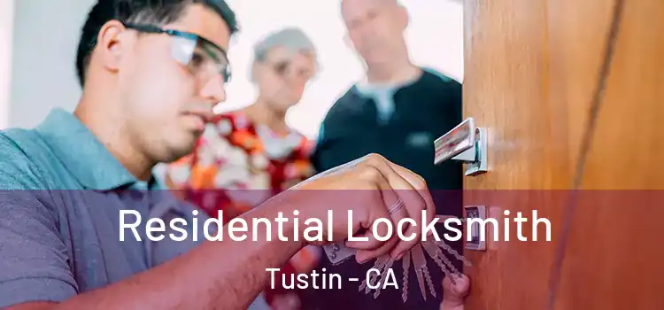 Residential Locksmith Tustin - CA